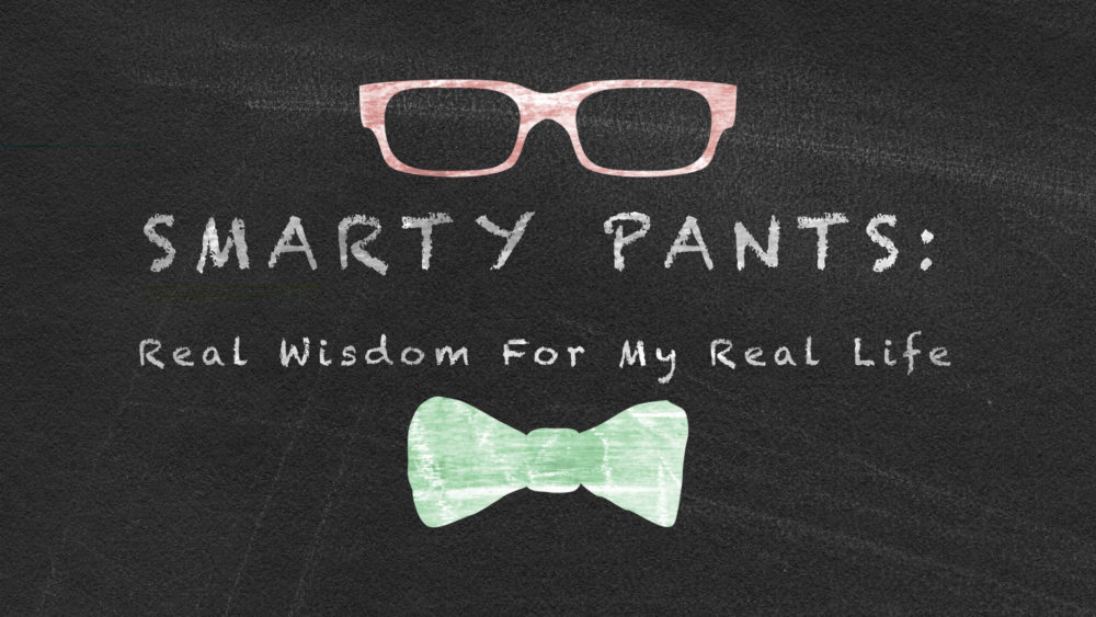 Message smarty pants part 1 from jeff stott genesis church